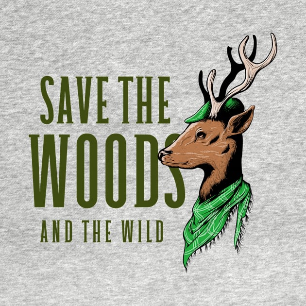 Save the woods and the wild by Marley Moo Corner